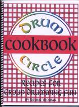 Drum Circle Cookbook, recipes for group drumming fun.