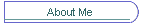 About Me